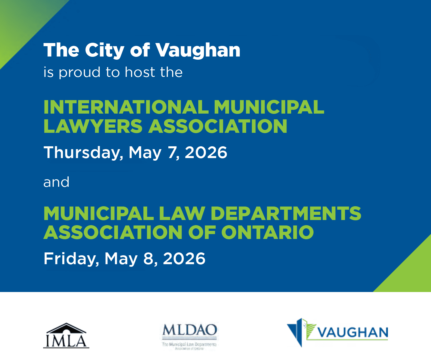 The City of Vaughan is proud to host the IMLA and MLDAO Conferences on May 7 and 8.