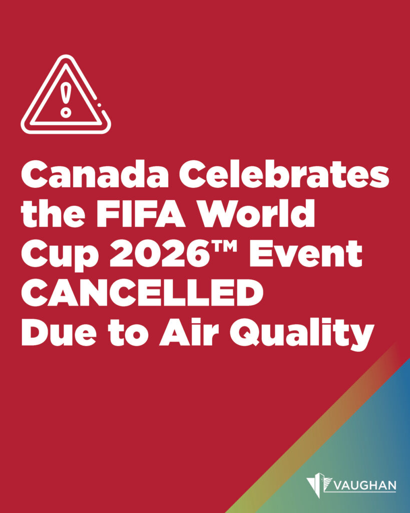 Canada Celebrates the FIFA World Cup 2026™ Event CANCELLED